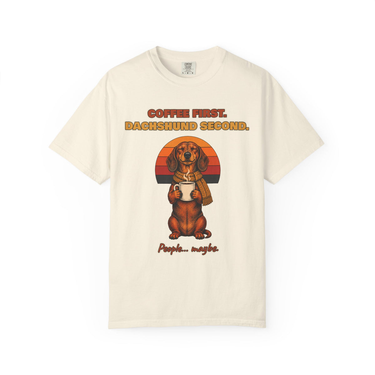 Coffee First Dachshund Second T-Shirt – Funny Dachshund Coffee Tee