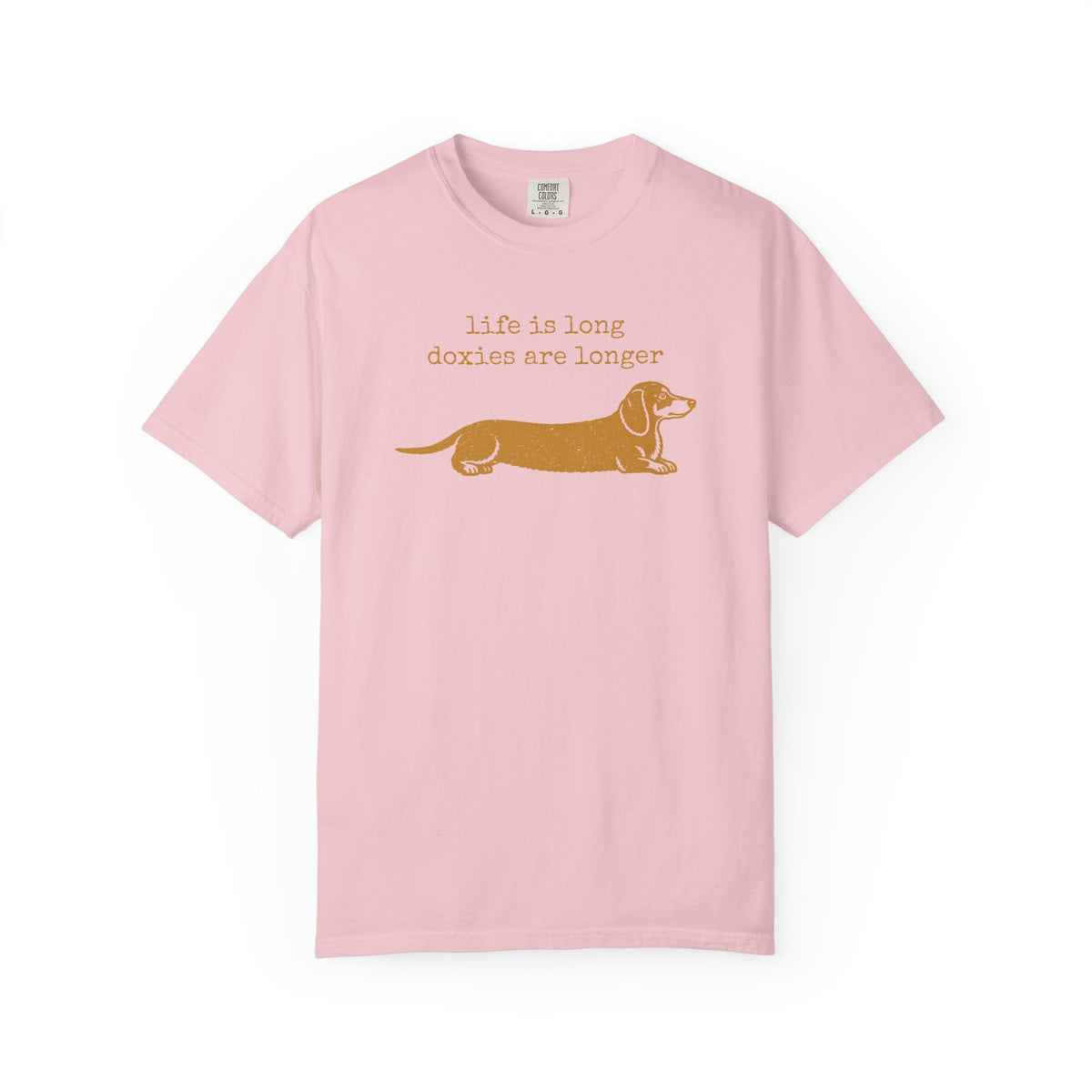 Dachshund Shirt, Life Is Long Doxies Are Longer Funny Graphic Tee