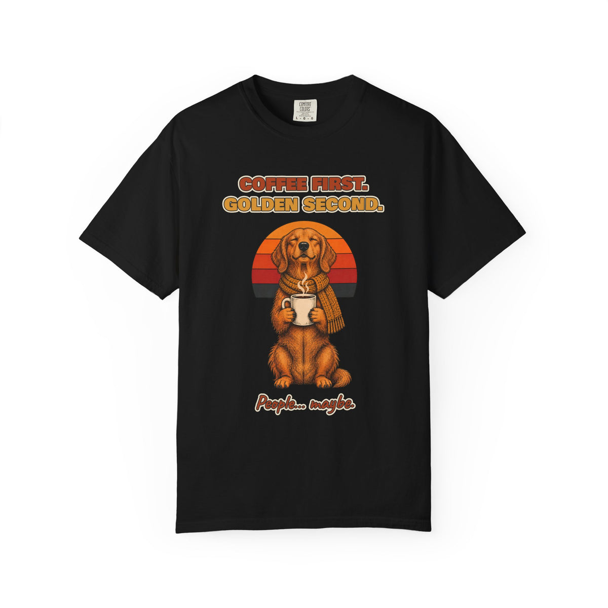 Coffee First Golden Second T-Shirt – Funny Golden Retriever Coffee Tee